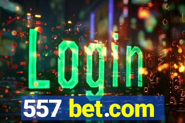 557 bet.com